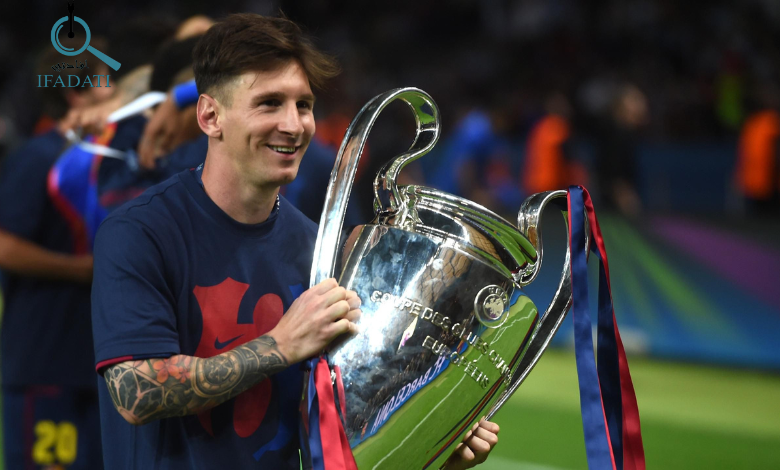 كم يملك ميسي من دوري ابطال اوروبا